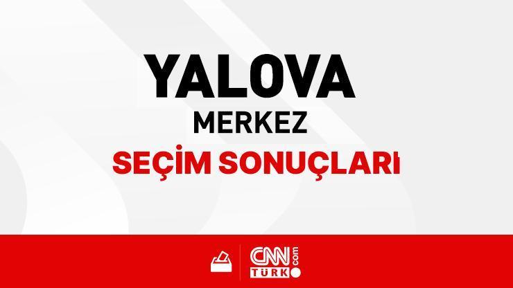 Yalova Merkez Seçim Sonuçları 2024 - Yalova Merkez Kim Kazandı