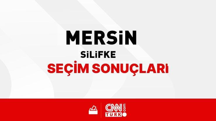 Mersin Silifke Seçim Sonuçları 2024 - Mersin Silifke Kim Kazandı