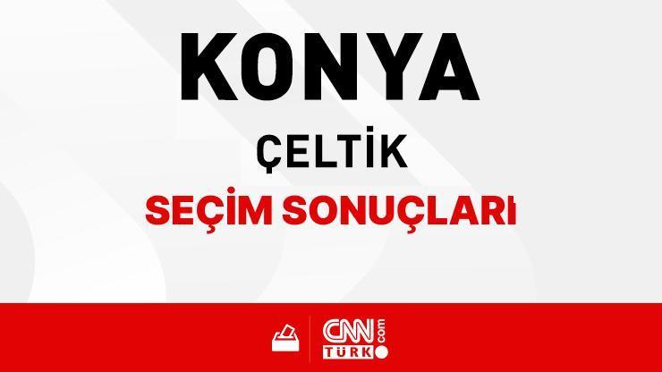 Konya Çeltik Seçim Sonuçları 2024 - Konya Çeltik Kim Kazandı
