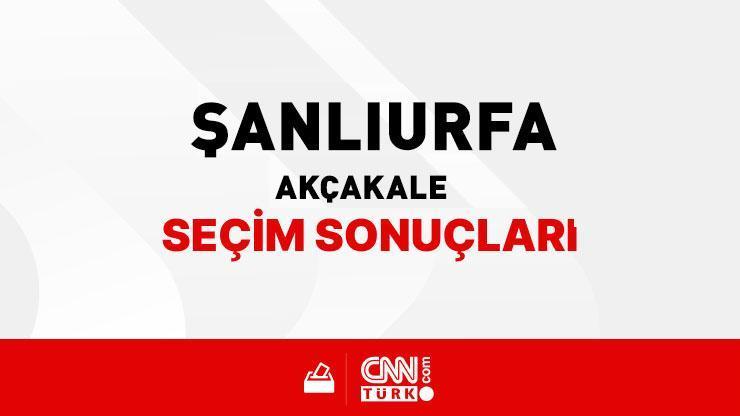 Şanlıurfa Akçakale Seçim Sonuçları 2024 - Şanlıurfa Akçakale Kim Kazandı