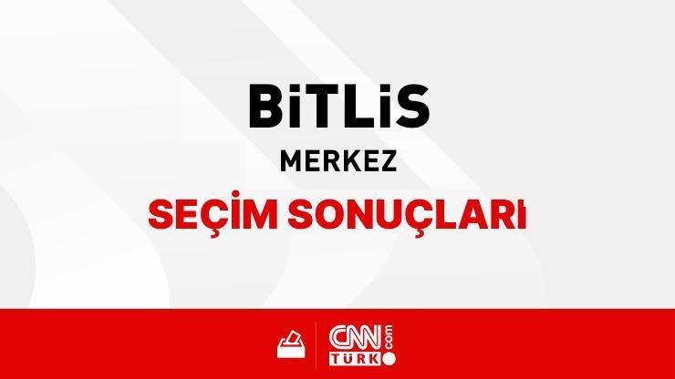 Bitlis Merkez Seçim Sonuçları 2024 – Bitlis Merkez Kim Kazandı