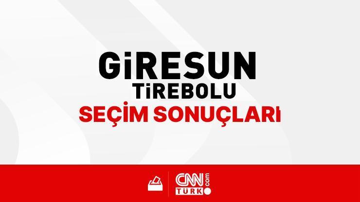 Giresun Tirebolu Seçim Sonuçları 2024 - Giresun Tirebolu Kim Kazandı