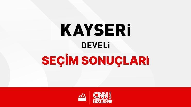 Kayseri Develi Seçim Sonuçları 2024 – Kayseri Develi Kim Kazandı