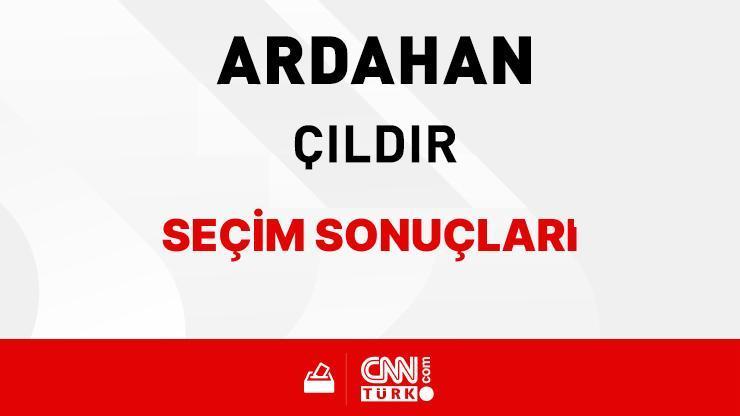 Ardahan Çıldır Seçim Sonuçları 2024 - Ardahan Çıldır Kim Kazandı