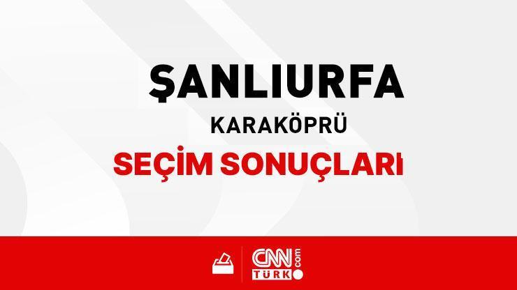 Şanlıurfa Karaköprü Seçim Sonuçları 2024 - Şanlıurfa Karaköprü Kim Kazandı