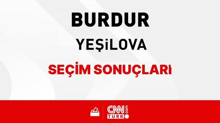 Burdur Yeşilova Seçim Sonuçları 2024 - Burdur Yeşilova Kim Kazandı
