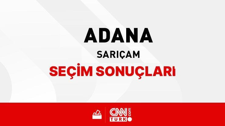 Adana Sarıçam Seçim Sonuçları 2024 - Adana Sarıçam Kim Kazandı