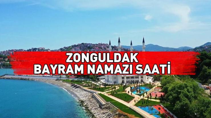 Zonguldak bayram namazı saati 2024: Zonguldak bayram namazı ne zaman, saat kaçta