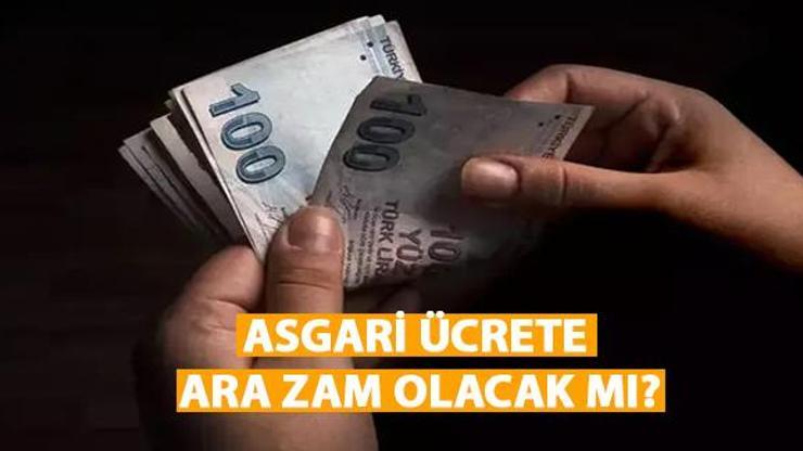Asgari ücrete ara zam olacak mı 2024 Asgari ücrete zam gelecek mi
