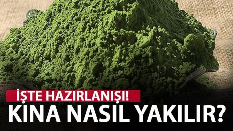 Kına nasıl yakılır, nasıl hazırlanır İşte kına hazırlanışı