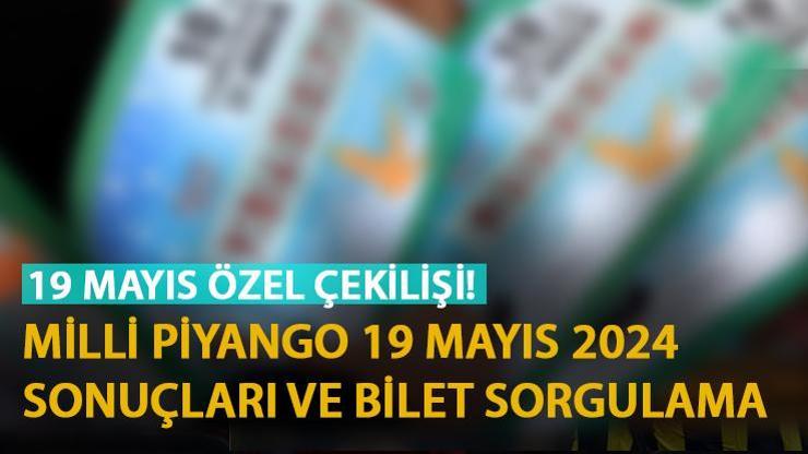 19 Mayıs 2024 Milli Piyango çekiliş sonuçları... MPİ bilet sorgulama millipiyangoonline.comda