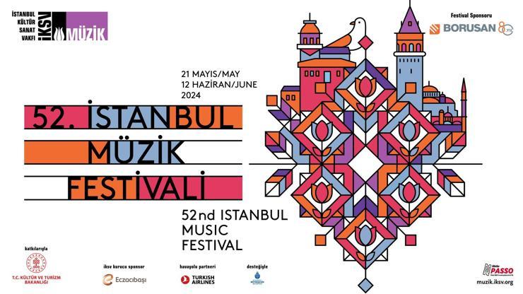 52. İstanbul Müzik Festivali “kökler” ile huzurlarımızda