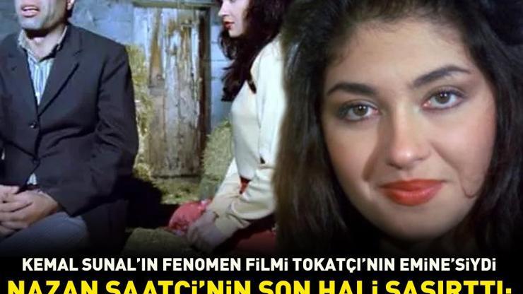 Kemal Sunalın fenomen filmi Tokatçının Emine’siydi Nazan Saatçinin son hali şaşırttı: 18 yaşında gibi