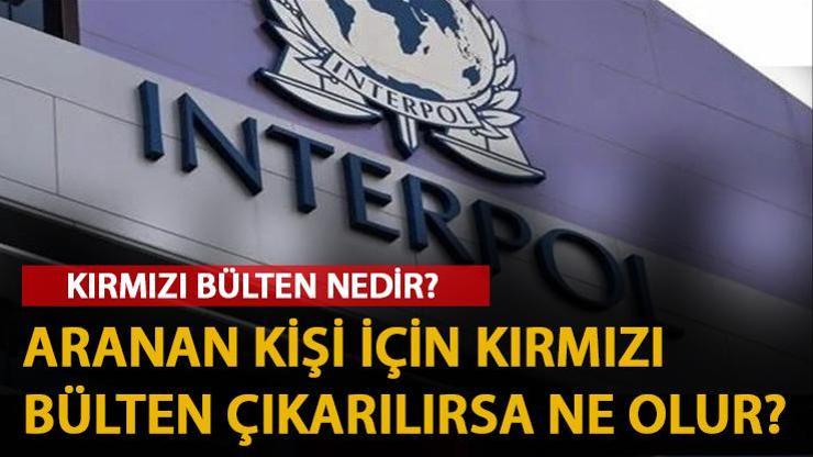 Kırmızı bülten nedir, ne işe yarar Kırmızı bülten ne demek