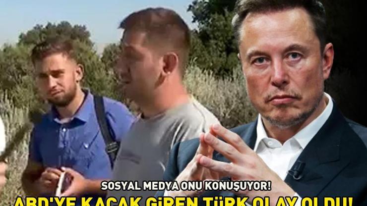 Meksikadan ABDye kaçak giren Türk olay oldu 10 bin dolar verdik dedi, Elon Musk kayıtsız kalamadı