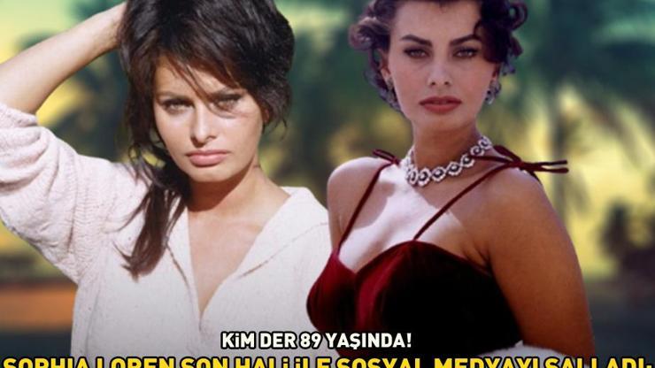 Kim der 89 yaşında Sophia Loren son hali ile sosyal medyayı salladı: Hala güzel olamazsın