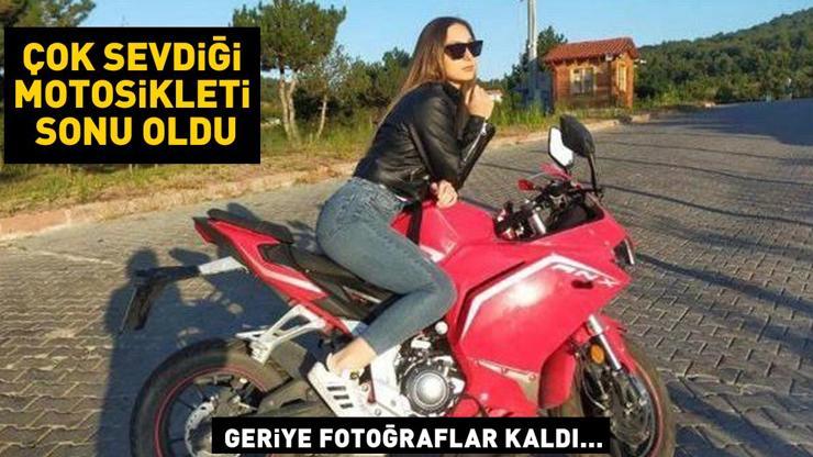 Çok sevdiği motosikleti sonu oldu: Genç kızdan geriye fotoğraflar kaldı