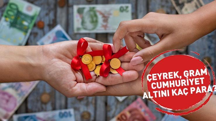 Altın fiyatlarında hareketlilik Çeyrek, gram, cumhuriyet altını kaç para