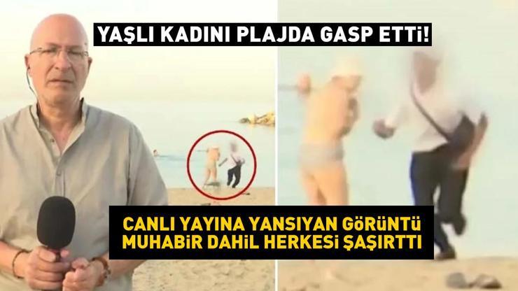 Plajda gasp canlı yayında Yaşlı kadının boynundaki kolyeyi kaptı, muhabir şoke oldu: Gidişat çok tehlikeli
