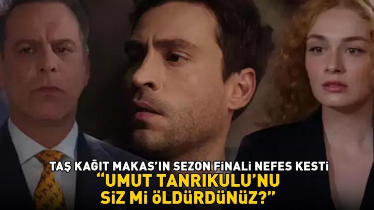 Taş Kağıt Makasın sezon finali nefes kesti Umut Tanrıkulunu siz mi öldürdünüz