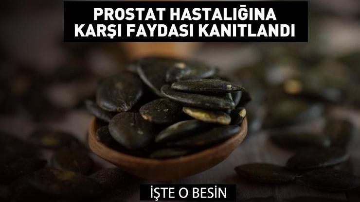 Prostat hastalığına karşı faydası kanıtlandı... İşte o besin