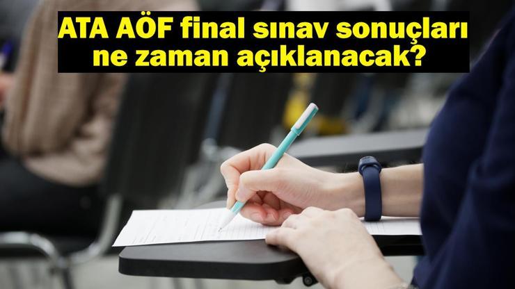 ATA AÖF final sınav sonuçları ne zaman açıklanacak ATA AÖF bütünleme sınavı tarihi 2024…