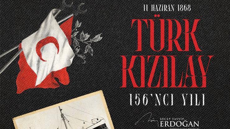 Cumhurbaşkanı Erdoğan Türk Kızılay’ın kuruluş yıl dönümünü kutladı