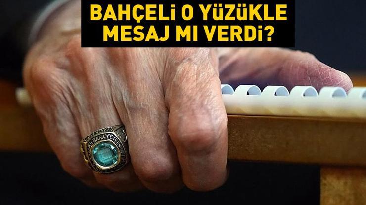 Bahçeli Bana Allah yeter yazılı o yüzükle mesaj mı verdi İşte perde arkası...