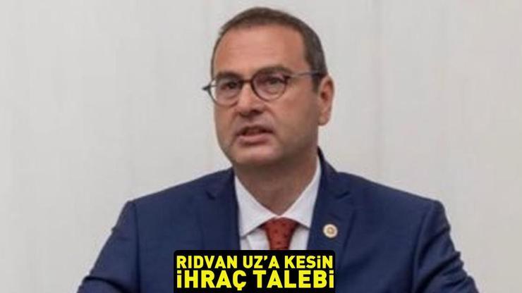 İYİ Parti Milletvekili Rıdvan Uza kesin ihraç talebi