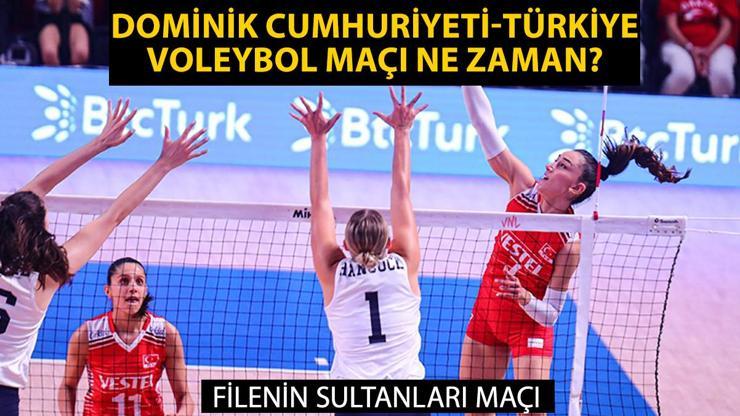 Dominik Cumhuriyeti - Türkiye voleybol maçı ne zaman, saat kaçta, hangi kanalda