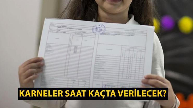 MEB ilkokul, ortaokul, lise karne günü saati Karneler saat kaçta verilecek