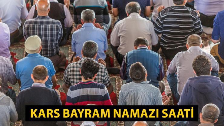 Kars bayram namazı saat kaçta 2024 Kars Kurban Bayramı namazı vakti...