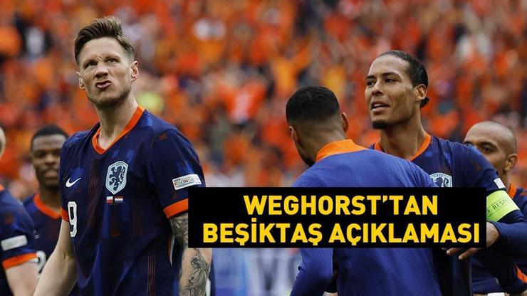 Wout Weghorst’tan Beşiktaş açıklaması