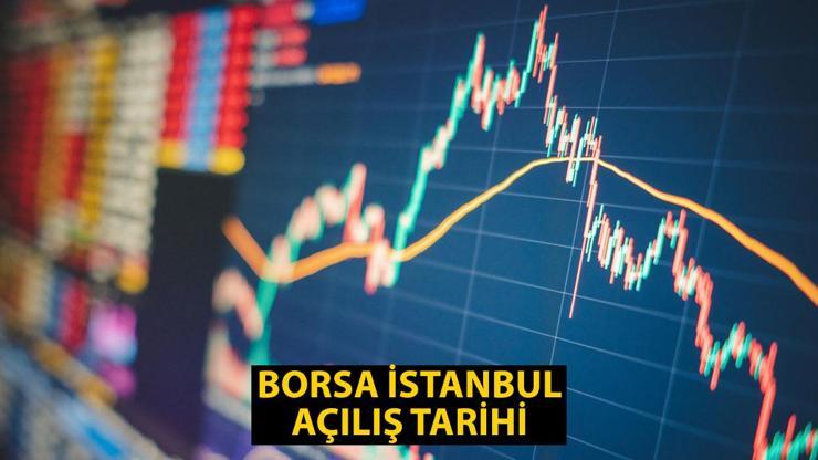 Borsa İstanbul ne zaman açılacak, yarın mı Borsa İstanbul açılış tarihi 2024...