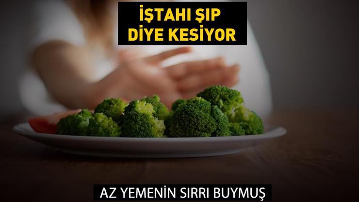 İştahı şıp diye kesiyor Meğer az yemenin sırrı buymuş...