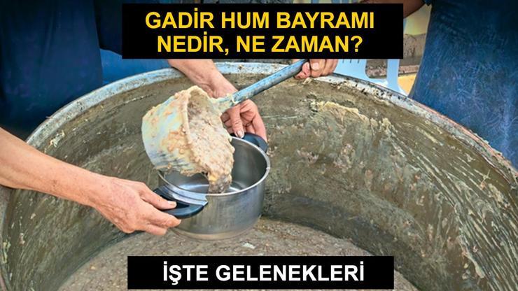 2024 Gadir Hum Bayramı ne zaman? Gadir Hum Bayramı nedir, gelenekleri neler? 2024 Gadir Hum Bayramı ne zaman? Gadir Hum Bayramı nedir, gelenekleri neler?
