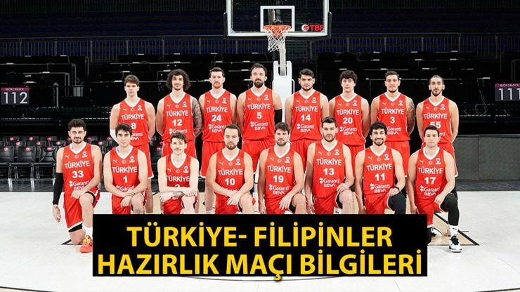 Türkiye - Filipinler hazırlık maçı ne zaman, saat kaçta, hangi kanalda FIBA 2025 Avrupa Şampiyonası Elemeleri
