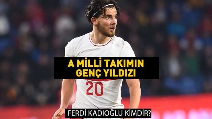 A Milli Takımın yeni yıldızı: Ferdi Kadıoğlu kimdir Ferdi Kadıoğlu kaç yaşında, ne burcu