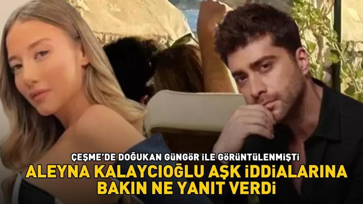 Survivor Aleyna Kalaycıoğlu, Doğukan Güngör sorulunca bakın ne yanıt verdi Bu saatten sonra arkadaşım değil