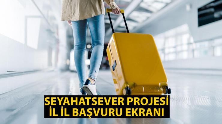 Seyahatsever projesi il il başvuru ekranı: GSB Seyahatsever başvurusu ne zaman, nasıl yapılır