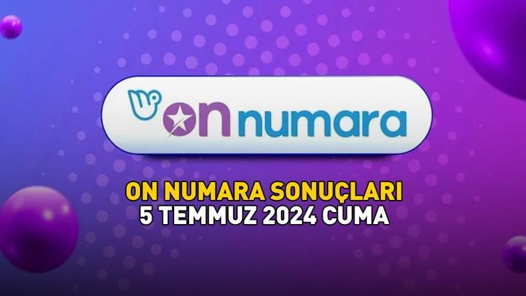 ON NUMARA SONUÇLARI AÇIKLADI 5 Temmuz 2024 On Numara sonuçları nasıl öğrenilir Milli Piyango Online sonuç sorgulama