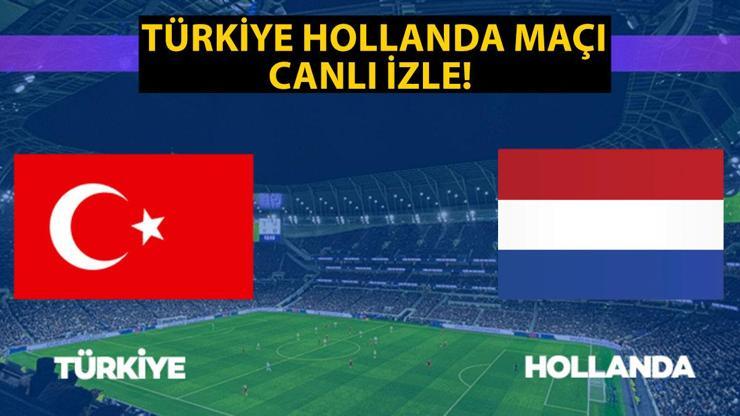 Türkiye Hollanda maçı CANLI İZLE - EURO 2024 Hollanda Türkiye A Milli Takım maçı HD izle (Milli Maç Canlı Yayın)