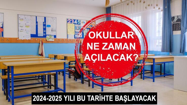 Okullar ne zaman açılacak 2024 MEB okulların açılış tarihi Eylül 2024