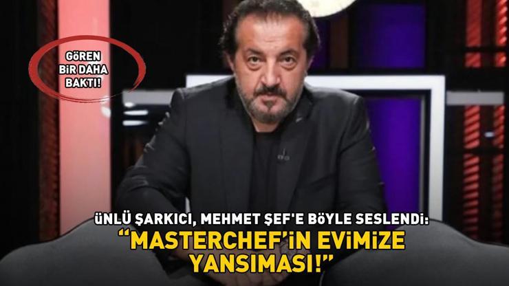 Ünlü şarkıcı, Mehmet Şefe böyle seslendi: MasterChefin evimize yansıması