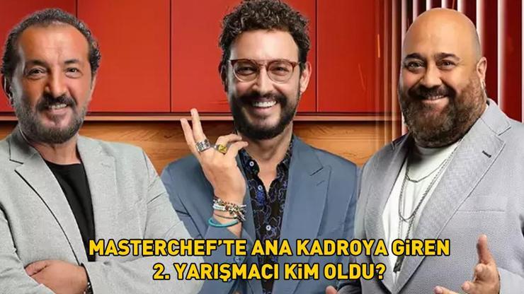 MASTERCHEF ANA KADROYA GİREN 2. YARIŞMACI 13 TEMMUZ 2024: MasterChef'te kim kazandı, ana kadroya giren 2. yarışmacı kim oldu?