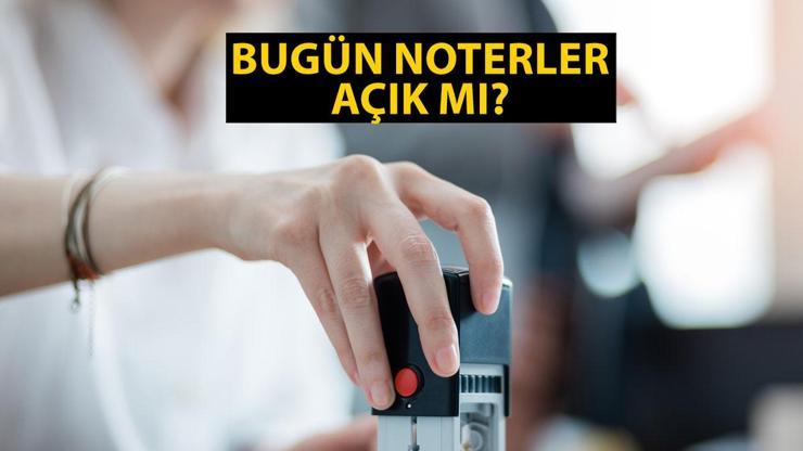 15 Temmuzda bugün noterler açık mı Nöbetçi noter sorgulama bilgisi