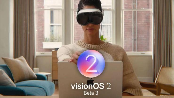 Apple, geliştiriciler için visionOS 2 Beta 3’ü yayınladı