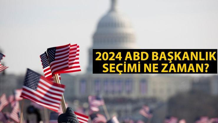 2024 ABD seçimleri ne zaman ABDde başkanlık seçimi tarihi