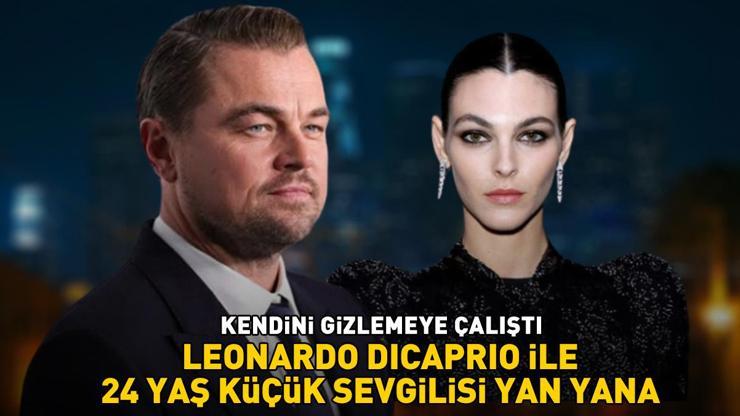 Titanicin Jacki Leonardo DiCaprio ile 24 yaş küçük sevgilisi yan yana Kendini gizlemeye çalıştı