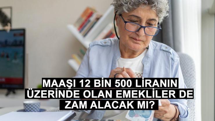 Tüm emekliler zam alacak mı Emekli maaşına ek zamdan bütün emekliler yararlanacak mı